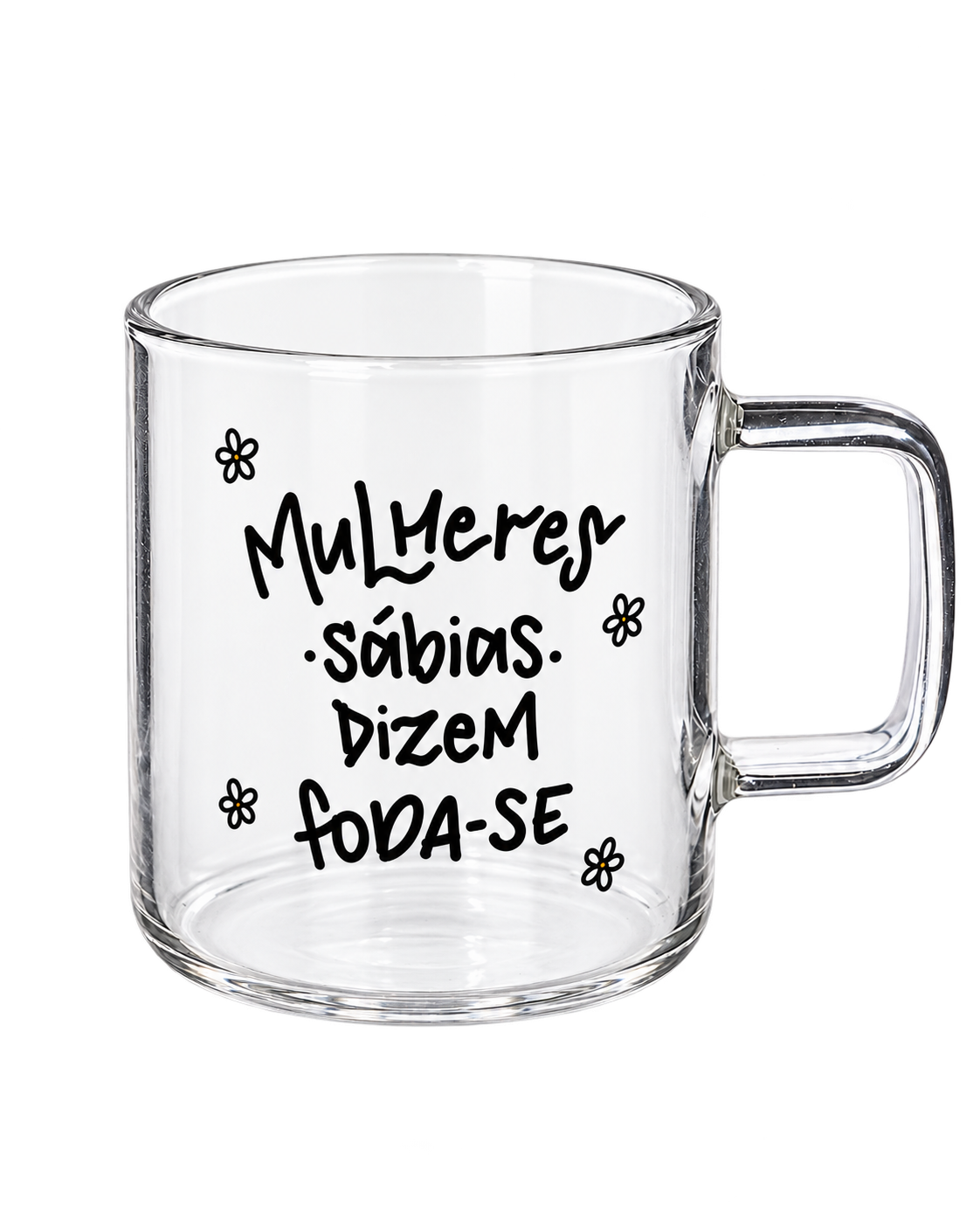 Chávena de Vidro “Mulheres sábias dizem foda-se”